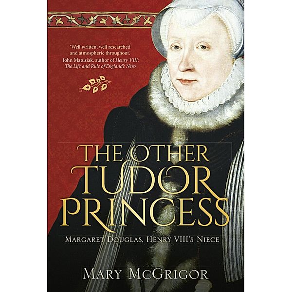 The Other Tudor Princess, Mary McGrigor