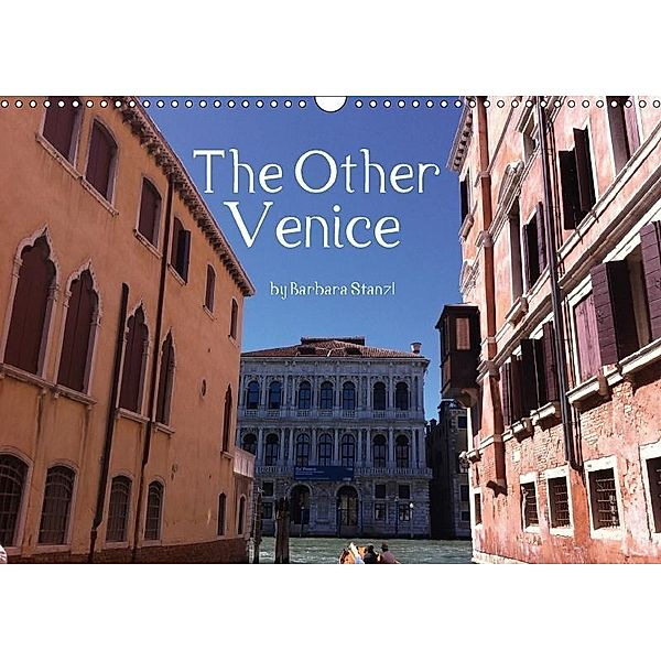 The Other Venice / UK-Version (Wall Calendar 2017 DIN A3 Landscape), Barbara Stanzl