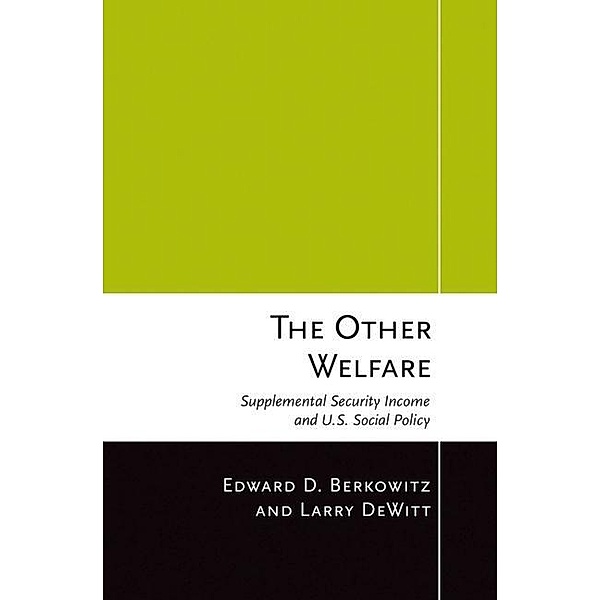 The Other Welfare, Edward D. Berkowitz, Larry W. DeWitt