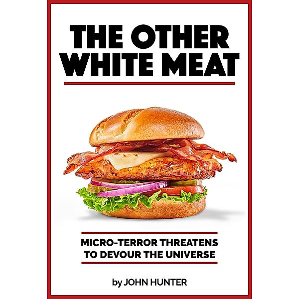 The Other White Meat, John Hunter