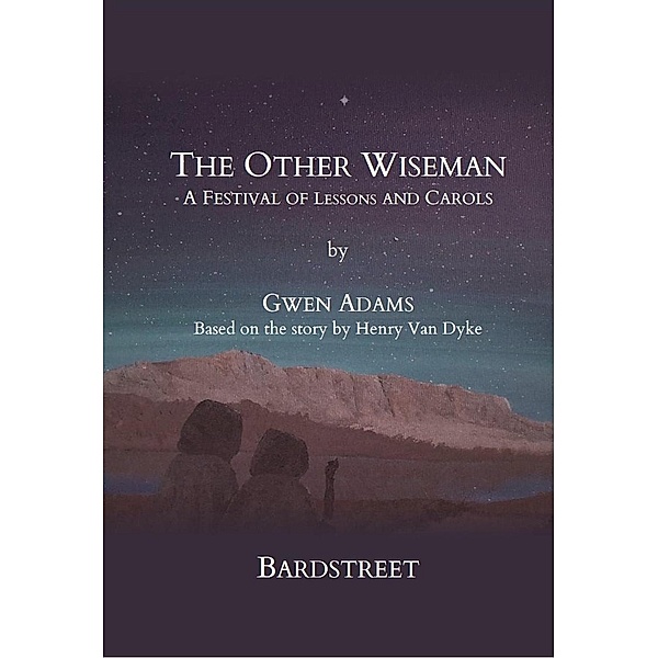 The Other Wiseman: A Festival of Lessons and Carols, Gwen Adams