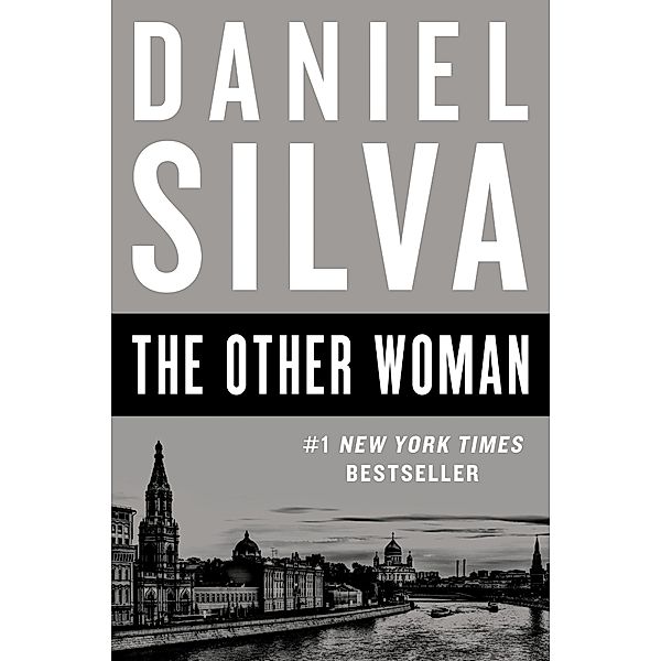 The Other Woman / Gabriel Allon Bd.18, Daniel Silva