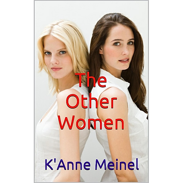 The Other Women, K'Anne Meinel