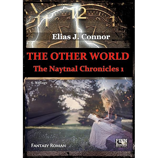 The other world / The Naytnal Chronicles Bd.1, Elias J. Connor