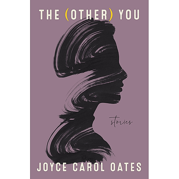The (Other) You, Joyce Carol Oates