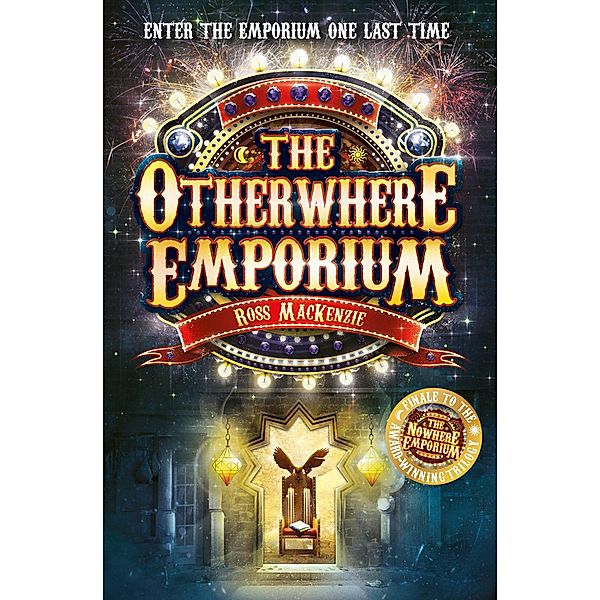 The Otherwhere Emporium / The Nowhere Emporium Bd.3, Ross Mackenzie