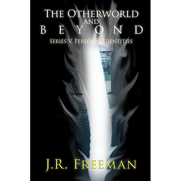 The Otherworld and Beyond, J. R. Freeman