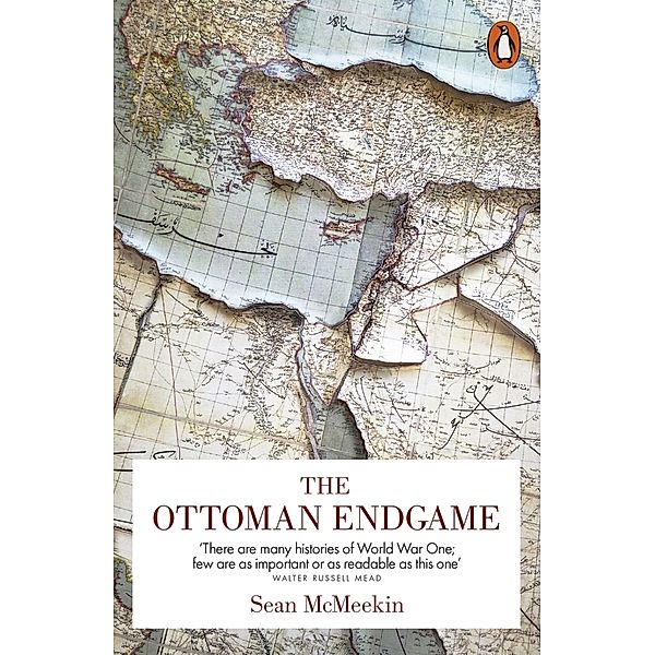 The Ottoman Endgame, Sean McMeekin