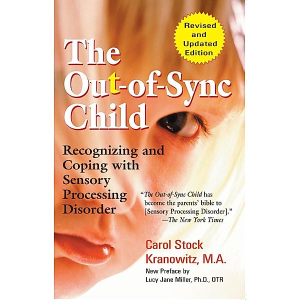 The Out-of-Sync Child / TarcherPerigee, Carol Stock Kranowitz