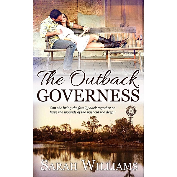 The Outback Governess: A Sweet Outback Novella, Sarah Williams