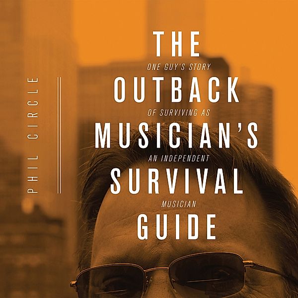 The Outback Musician's Survival Guide, Phil Circle