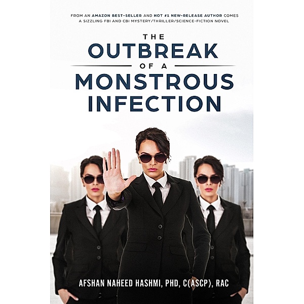 The Outbreak of a Monstrous Infection / Afshan Hashmi, Afshan Naheed Hashmi