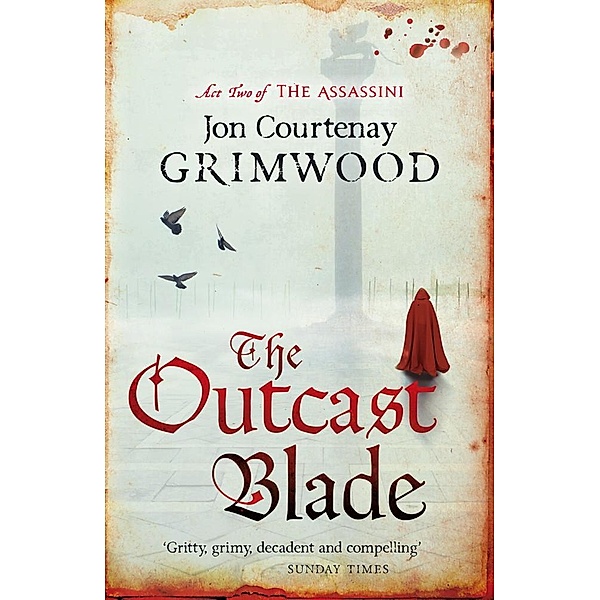 The Outcast Blade / Assassini Bd.2, Jon Courtenay Grimwood