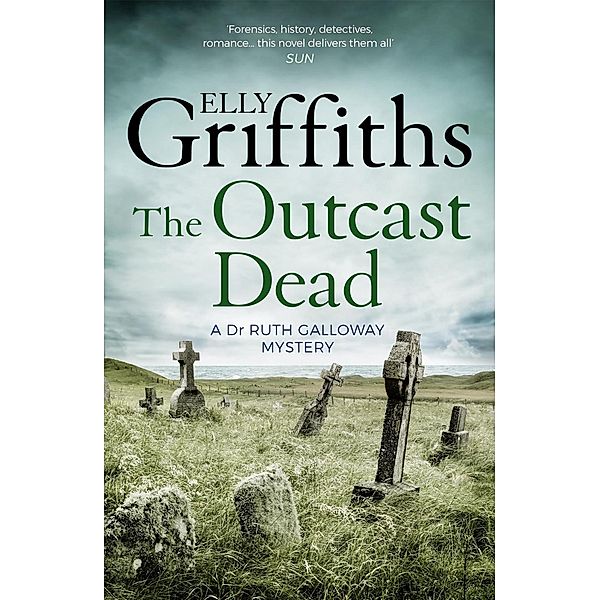 The Outcast Dead / The Dr Ruth Galloway Mysteries Bd.6, Elly Griffiths