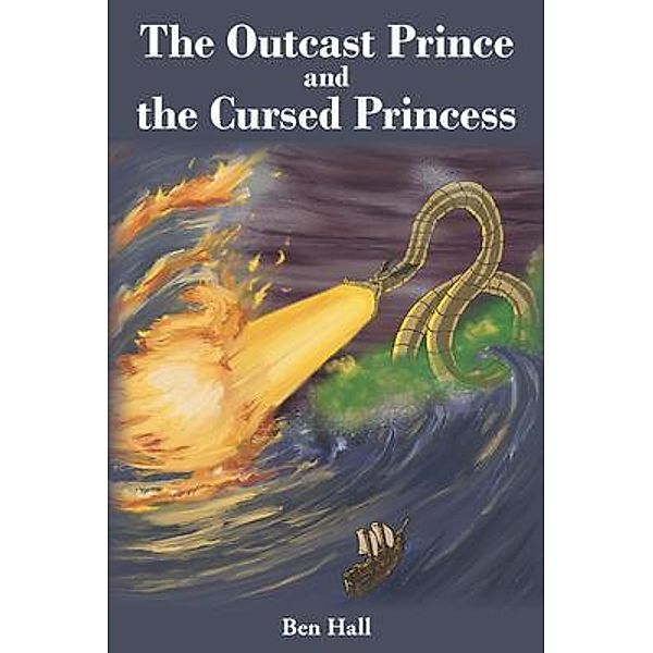 The Outcast Prince and the Cursed Princess, Ben Hall