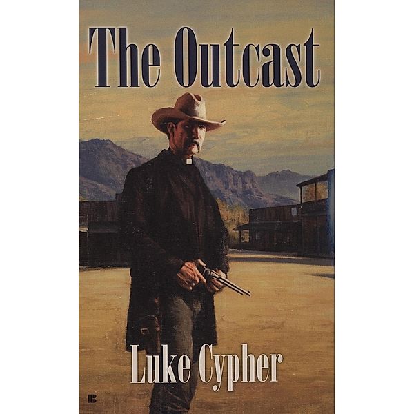 The Outcast / The Outcast Bd.1, Luke Cypher