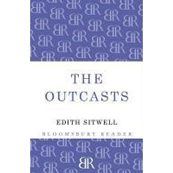 The Outcasts, Edith Sitwell