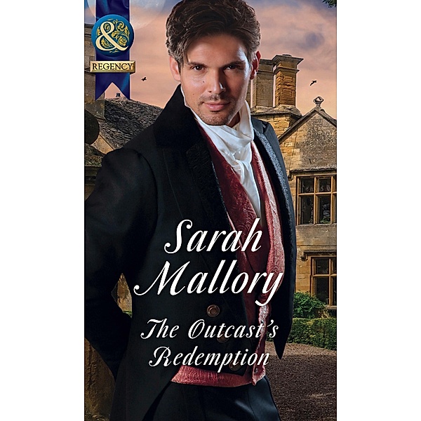 The Outcast's Redemption (Mills & Boon Historical) (The Infamous Arrandales, Book 4) / Mills & Boon Historical, Sarah Mallory