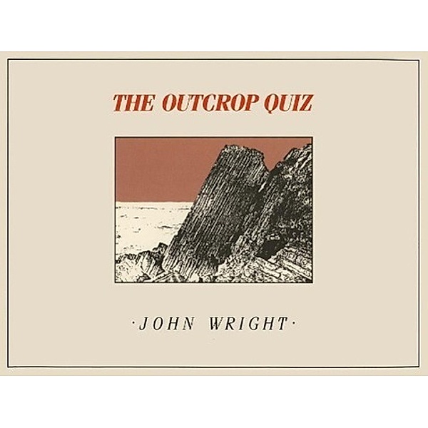 The Outcrop Quiz, John Wright