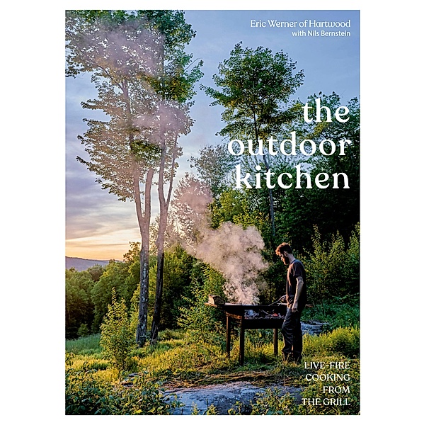 The Outdoor Kitchen, Eric Werner, Nils Bernstein