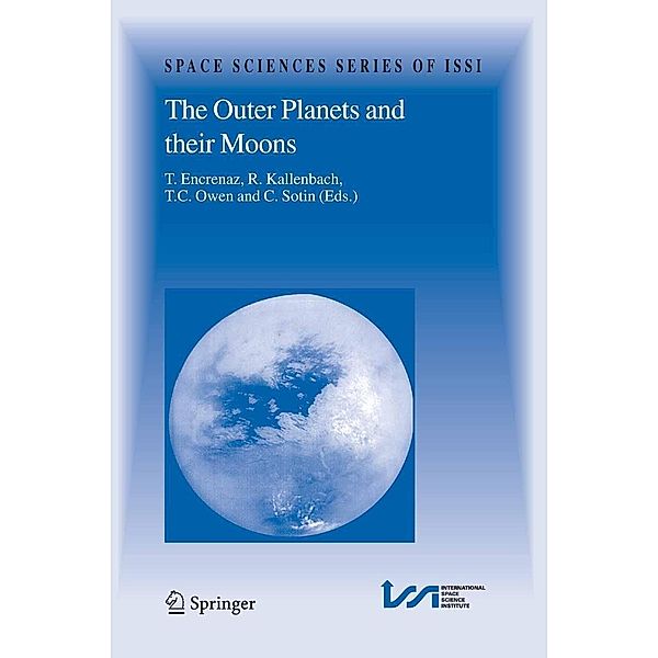 The Outer Planets and their Moons / Space Sciences Series of ISSI Bd.19