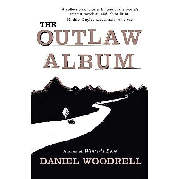 The Outlaw Album, Daniel Woodrell