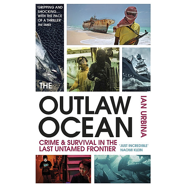 The Outlaw Ocean, Ian Urbina
