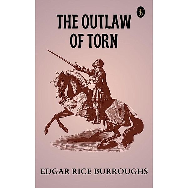 The Outlaw of Torn, Edgar Rice Burroughs