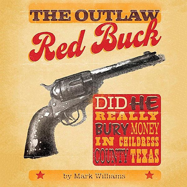 The Outlaw Red Buck, Mark Williams