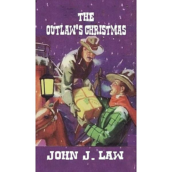 The Outlaw's Christmas, John J. Law