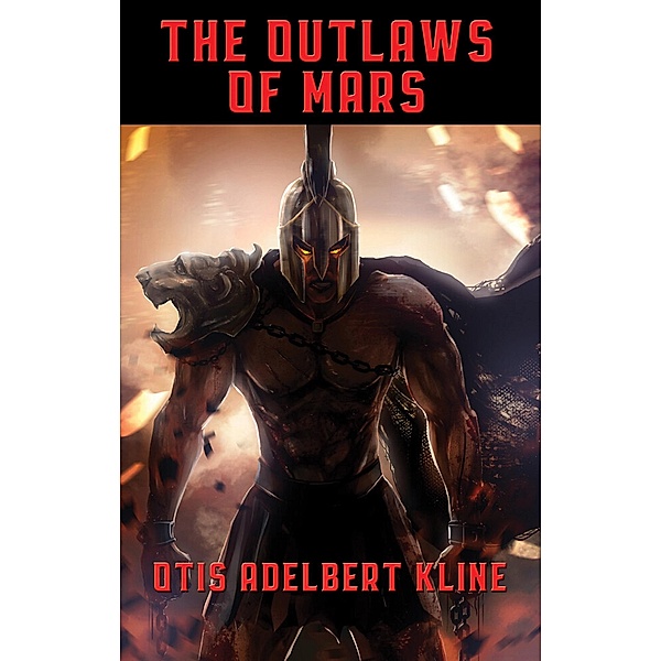 The Outlaws of Mars / Positronic Publishing, Otis Adelbert Kline