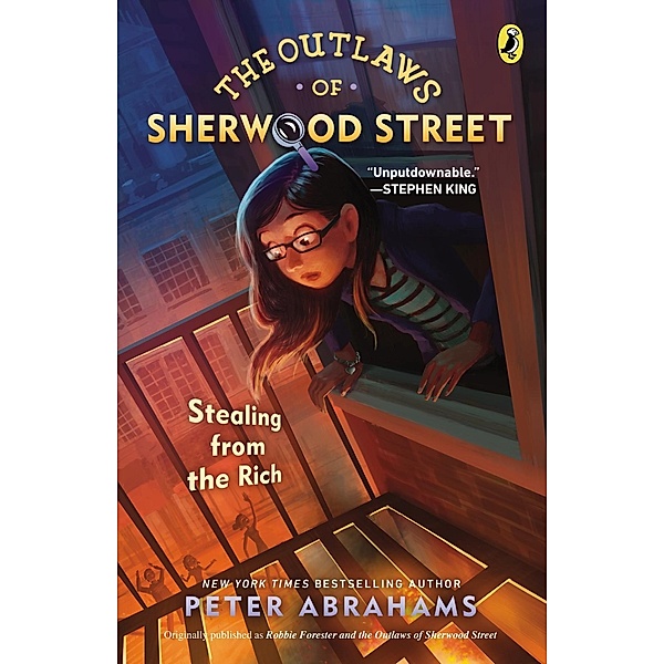 The Outlaws of Sherwood Street: Stealing from the Rich, Peter Abrahams