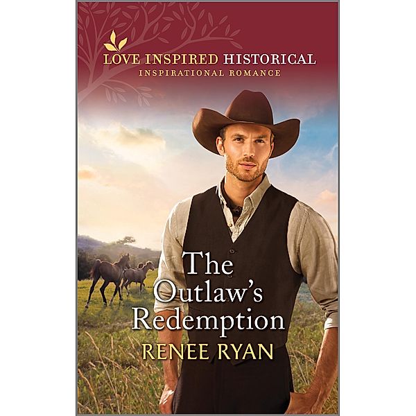 The Outlaw's Redemption / Charity House Bd.6, Renee Ryan