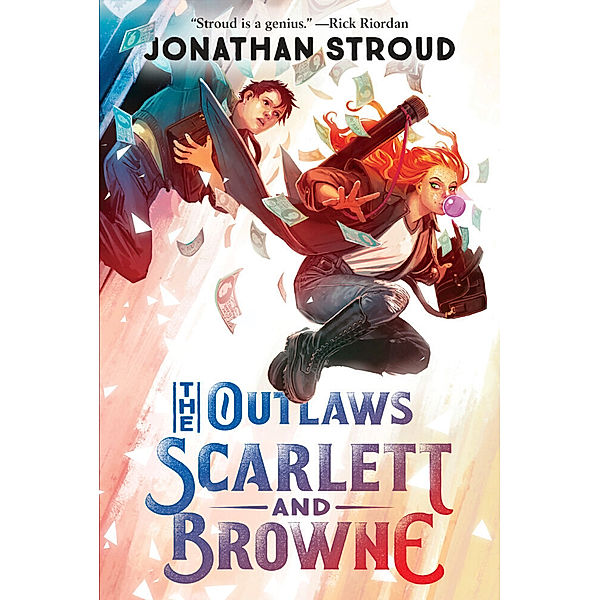 The Outlaws Scarlett and Browne, Jonathan Stroud