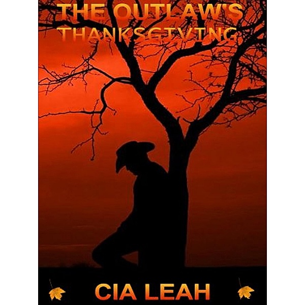 The Outlaw's Thanksgiving, Cia Leah