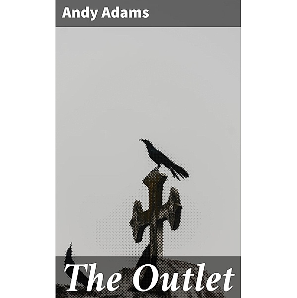 The Outlet, Andy Adams