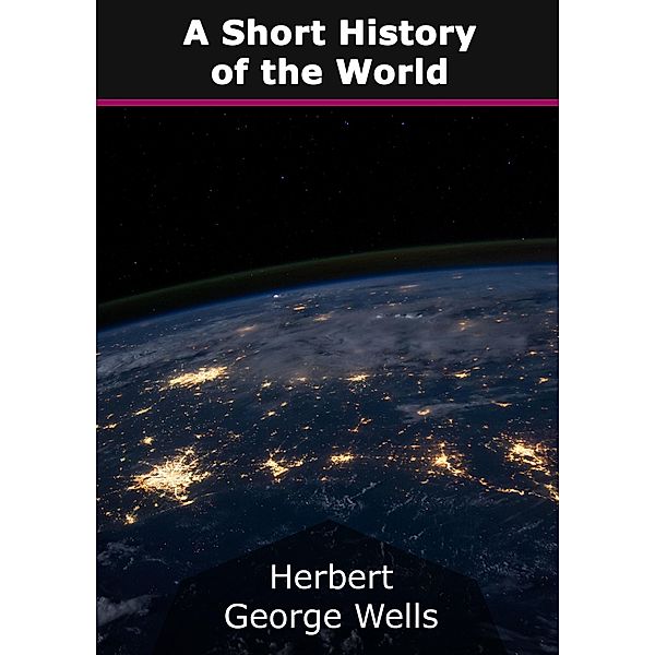 The Outline of History, Herbert George Wells