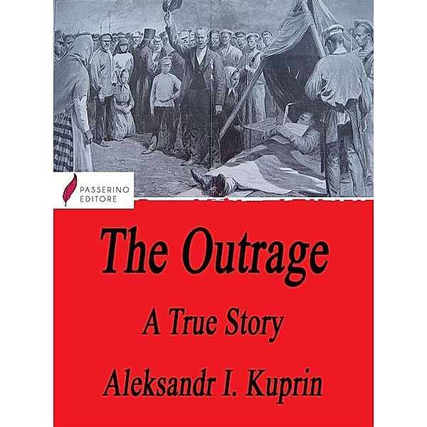 The Outrage, Aleksandr Kuprin