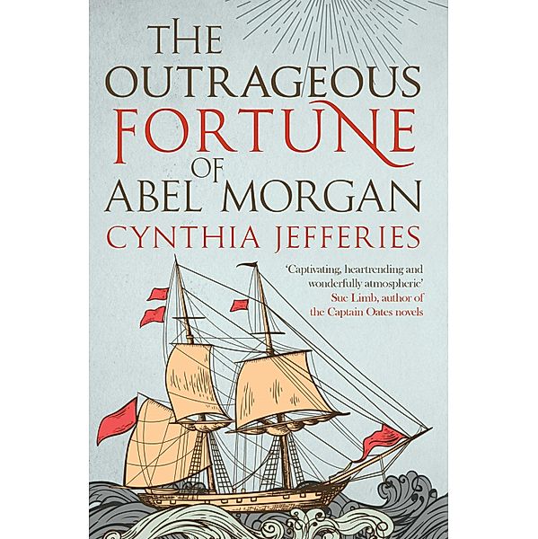 The Outrageous Fortune of Abel Morgan, Cynthia Jefferies