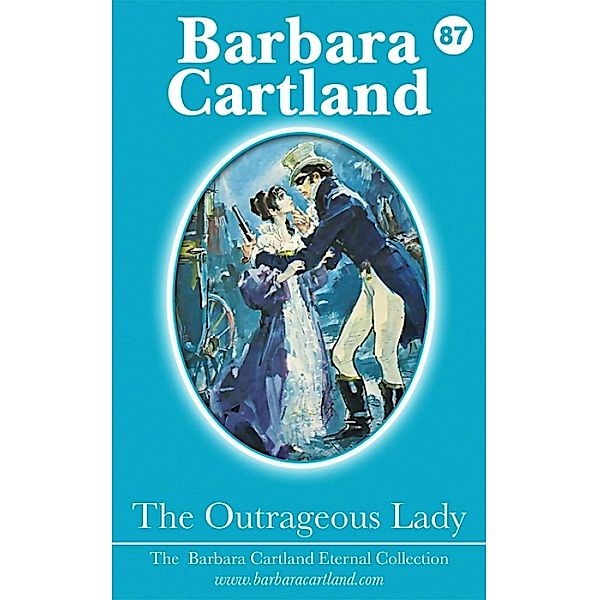 The Outrageous Lady / The Eternal Collection, Barbara Cartland