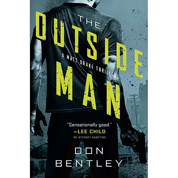 The Outside Man / A Matt Drake Novel Bd.2, Don Bentley