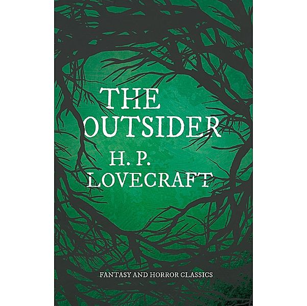 The Outsider (Fantasy and Horror Classics) / Fantasy and Horror Classics, H. P. Lovecraft