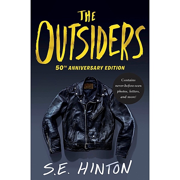 The Outsiders. 50th Anniversary Edition, S. E. Hinton