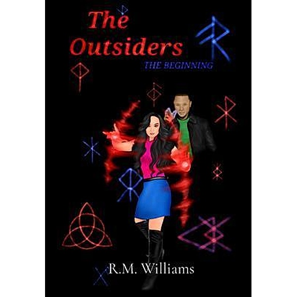 The Outsiders / The Outsiders Bd.1, R. M. Williams