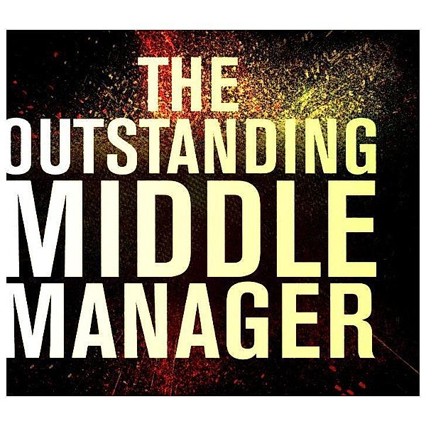 The Outstanding Middle Manager, Gordon Tinline, Cary Cooper