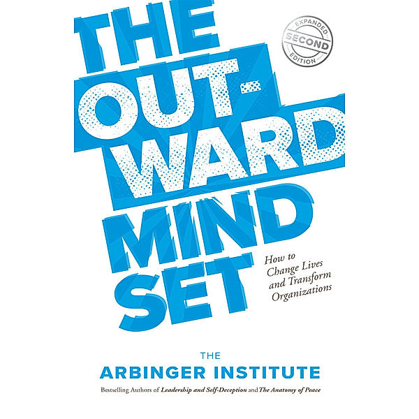 The Outward Mindset, The Arbinger Institute