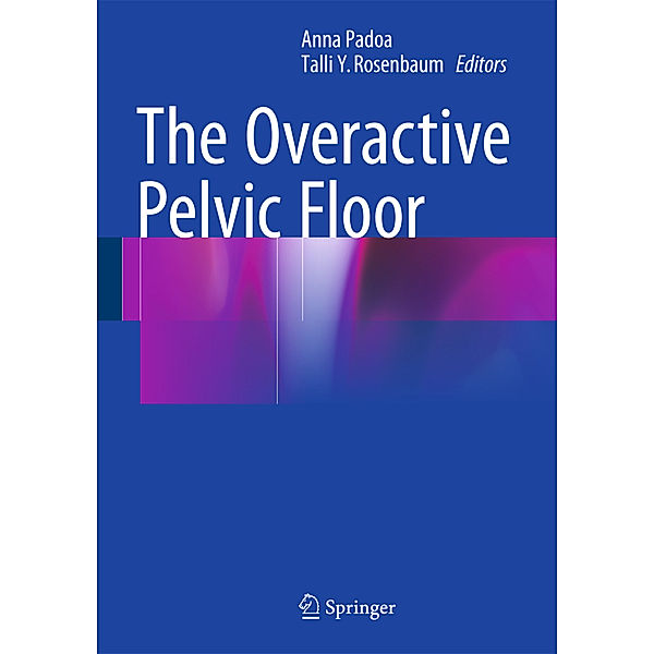 The Overactive Pelvic Floor