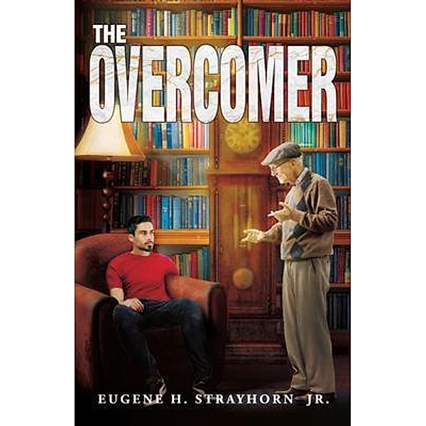 The Overcomer, Eugene H. Strayhorn Jr.