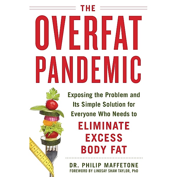 The Overfat Pandemic, Philip Maffetone