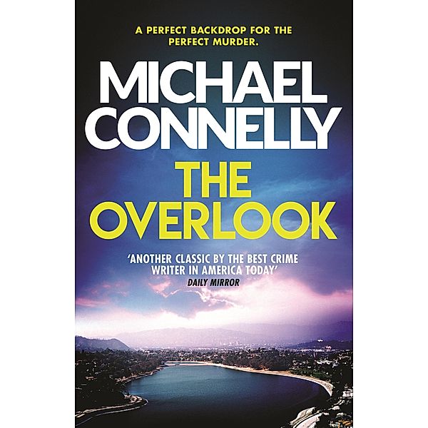 The Overlook / Harry Bosch Series Bd.13, Michael Connelly